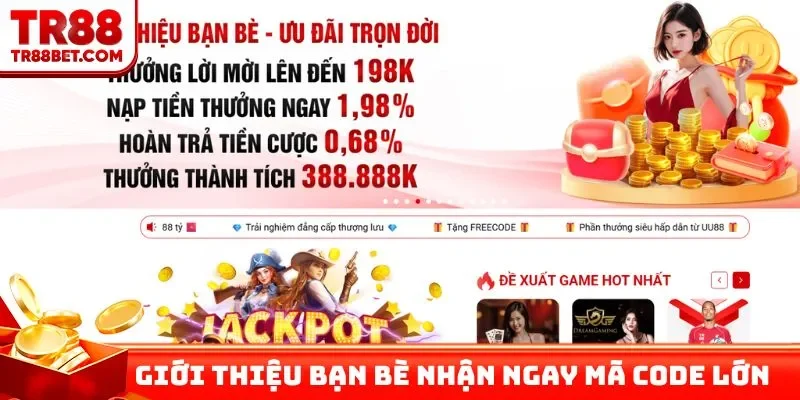 Giới thiệu bạn bè nhận ngay mã thưởng lớn