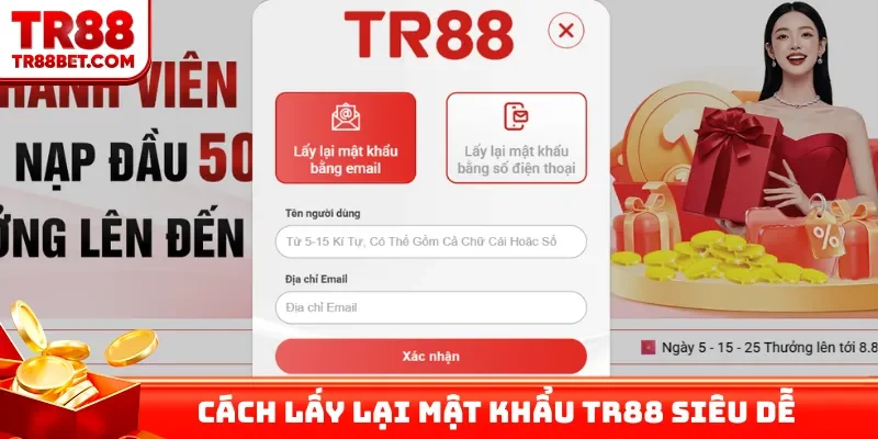 Cách lấy lại mật khẩu TR88 siêu dễ qua Email