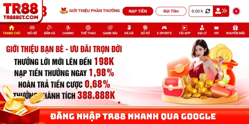 Hướng dẫn đăng nhập TR88 nhanh qua Google