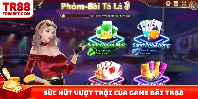 Sức hút vượt trội của game bài TR88