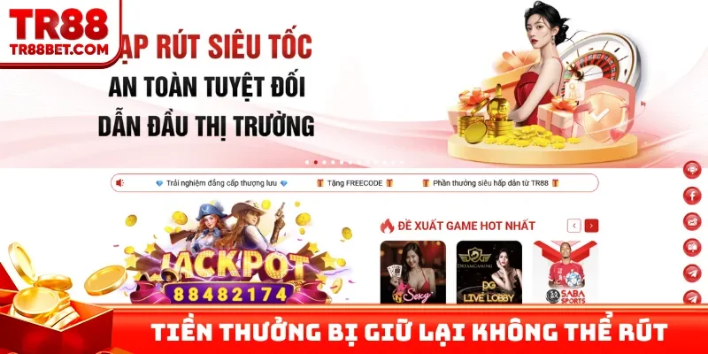 Tiền thưởng bị giữ lại không thể rút