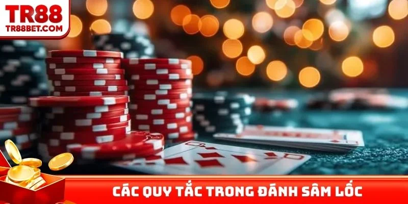 Các quy tắc trong đánh sâm lốc