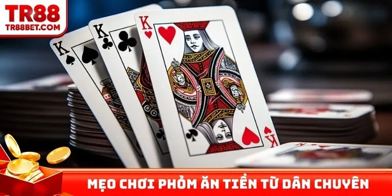 Meo choi phom an tien tu dan chuyen